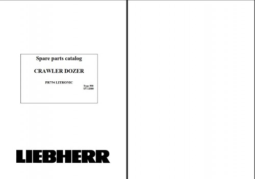 Liebherr PR754 Litronic Crawler Dozer Type 990 SN 12000 Spare Parts Catalog 360605724 1