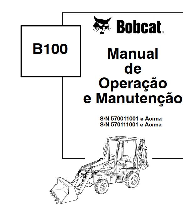 Bobcat Backhoe Loader B100 Operation & Maintenance Manual 6901842 PT ...