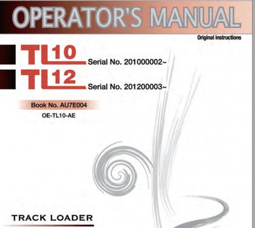 Takeuchi Track Loader TL8 TL10 TL12 Operator Parts Workshop Manual