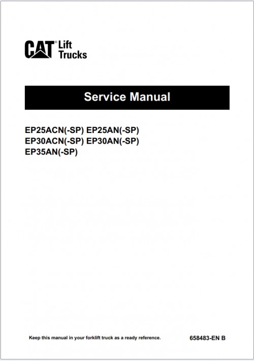 CAT Lift Trucks EP25ACN( SP) EP25AN( SP) EP30ACN( SP) EP30AN( SP) EP35AN Operation Service Manual 03