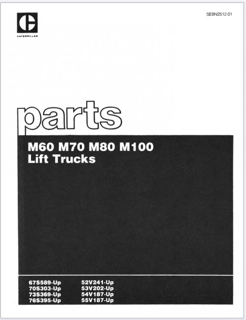 CAT Lift Trucks M60 M70 M80 M100 Parts Manual SEBN2512 01 2020
