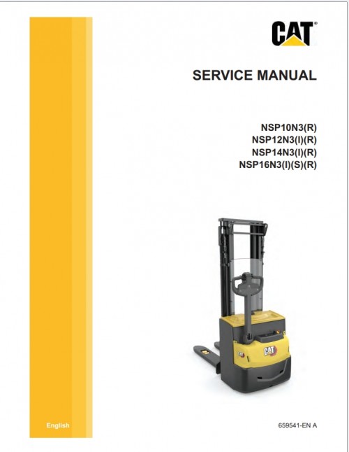 CAT Lift Trucks NSP10N3(R) NSP12N3(I)(R) SP14N3(I)(R) NSP16N3(I)(S)(R) Operation Service Manual 06.2