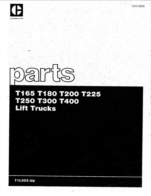 CAT-Lift-Trucks-T165-T180-T200-T225-T250-T300-T400-Parts-Manual-UEG1500S-12.2020.jpg