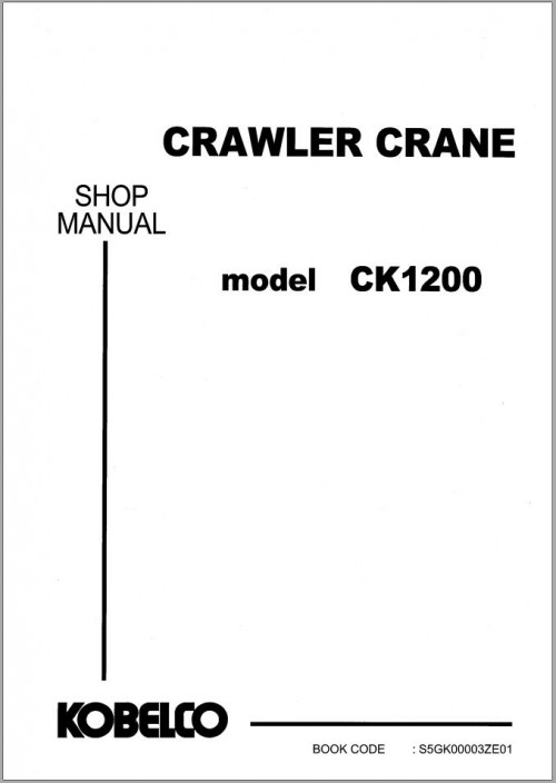 Kobelco-Crawler-Crane-CK1200-Shop-Manual-and-Diagram-S5GK00003ZE01-1.jpg